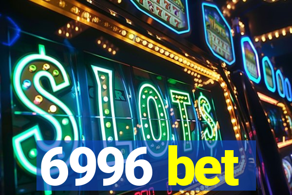 6996 bet